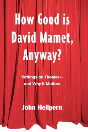 How Good is David Mamet, Anyway?