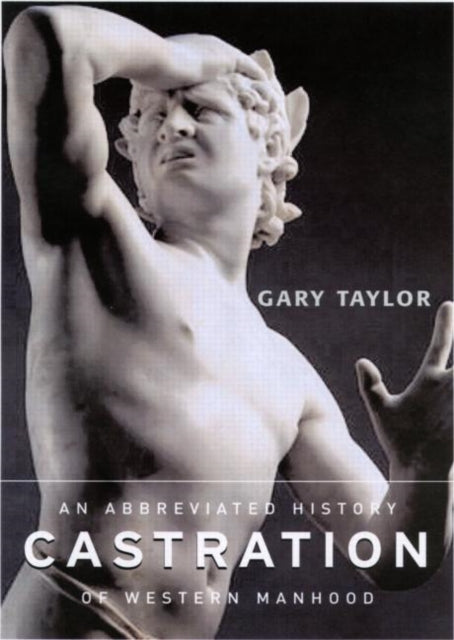 Book cover of: Castration. By: Gary Taylor