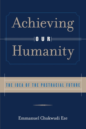 Achieving Our Humanity