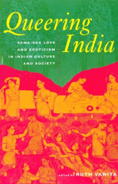 Book cover of: Queering India. By: Ruth Vanita