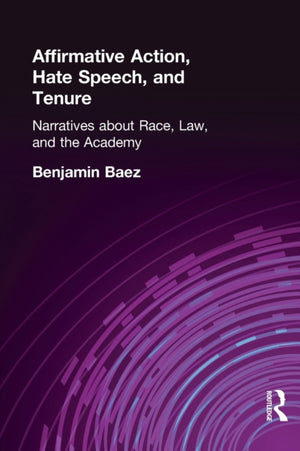 Affirmative Action, Hate Speech, and Tenure