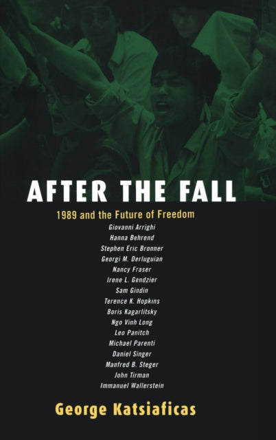 Book cover of: After the Fall. By: George N. Katsiaficas
