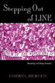 Book cover of: Stepping Out of Line. By: Cheryl Hercus