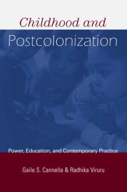 Book cover of: Childhood and Postcolonization. By: Gaile Cannella