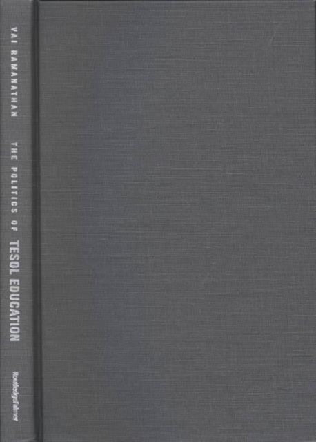 Book cover of: Politics of TESOL Education