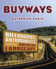 Book cover of: Buyways. By: Catherine Gudis