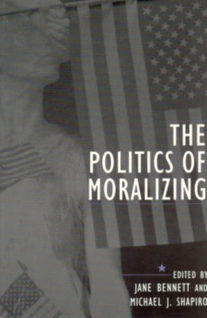 The Politics of Moralizing