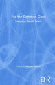 Book cover of: For the Common Good. By: Michael Reisch