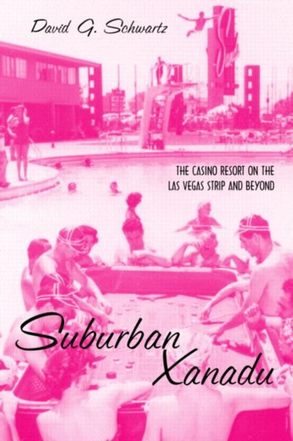 Book cover of: Suburban Xanadu. By: David G. Schwartz