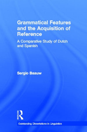 Grammatical Features and the Acquisition of Reference