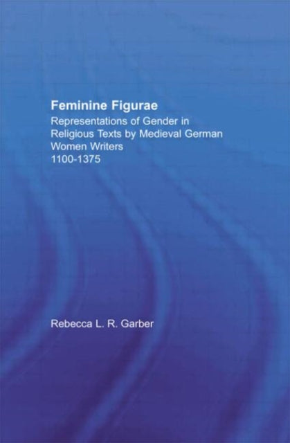 Book cover of: Feminine Figurae. By: Rebecca Garber