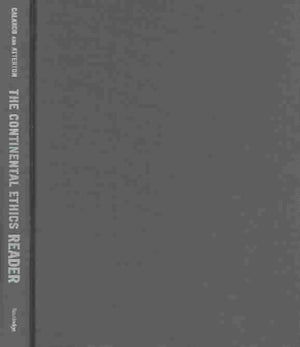 The Continental Ethics Reader