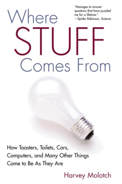 Book cover of: Where Stuff Comes From. By: Harvey Molotch