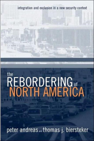The Rebordering of North America