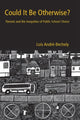Book cover of: Could It Be Otherwise?. By: Lois Andre-Bechely