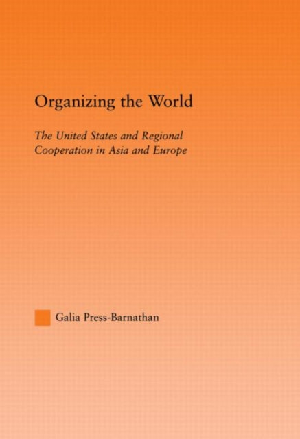 Book cover of: Organizing the World. By: Galia Press-Barnathan