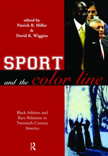 Book cover of: Sport and the Color Line. By: Patrick Miller