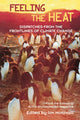 Book cover of: Feeling the Heat. By: From the Editor