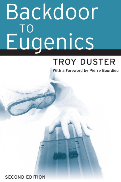 Book cover of: Backdoor to Eugenics. By: Troy Duster