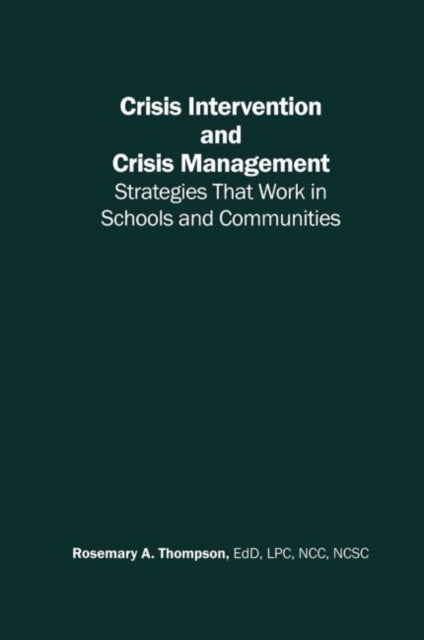 Book cover of: Crisis Intervention and Crisis Management. By: Rosema Thompson