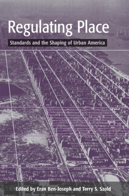 Book cover of: Regulating Place