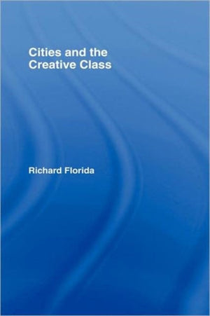 Cities and the Creative Class