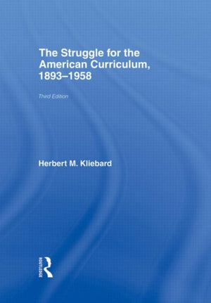Struggle for the American Curriculum, 1893-1958
