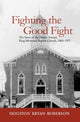 Book cover of: Fighting the Good Fight. By: Houston Bryan Roberson
