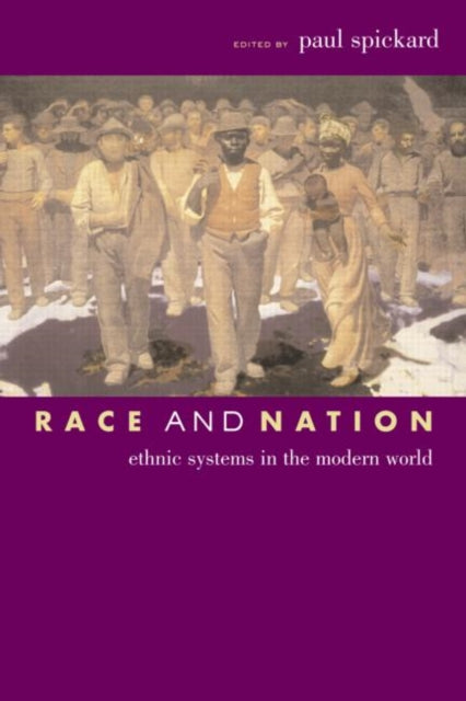 Book cover of: Race and Nation. By: Paul Spickard