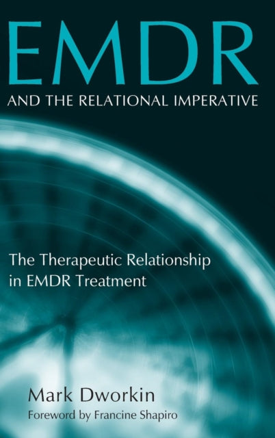Book cover of: EMDR and the Relational Imperative. By: Mark Dworkin