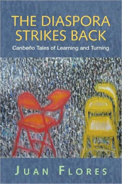 Book cover of: Diaspora Strikes Back. By: Juan Flores