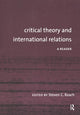 Book cover of: Critical Theory and International Relations. By: Steven C. Roach