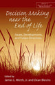 Book cover of: Decision Making near the End of Life. By: James L. Werth