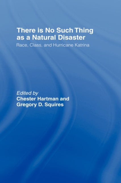Book cover of: There is No Such Thing as a Natural Disaster