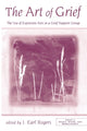 Book cover of: Art of Grief. By: J. Earl Rogers