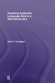 Book cover of: Teaching Authentic Language Arts in a Test-Driven Era. By: Arthu Costigan, Arthur T. Costigan