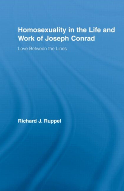 Homosexuality in the Life and Work of Joseph Conrad