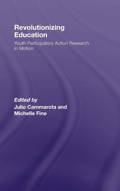 Book cover of: Revolutionizing Education. By: Julio Cammarota