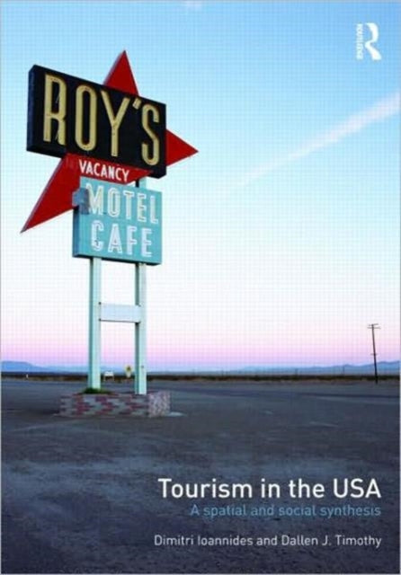 Book cover of: Tourism in the USA. By: Dimitri Ioannides