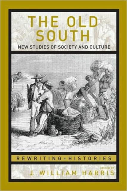 Book cover of: Old South. By: J. Willi Harris