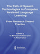Book cover of: Path of Speech Technologies in Computer Assisted Language Learning. By: Meliss Holland