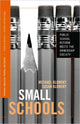 Book cover of: Small Schools. By: Michael Klonsky