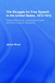 Book cover of: Struggle for Free Speech in the United States, 1872-1915. By: Janice Wood