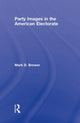 Book cover of: Party Images in the American Electorate. By: Mark D. Brewe