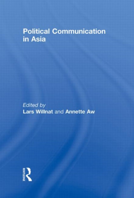 Political Communication in Asia