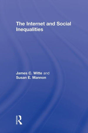 The Internet and Social Inequalities