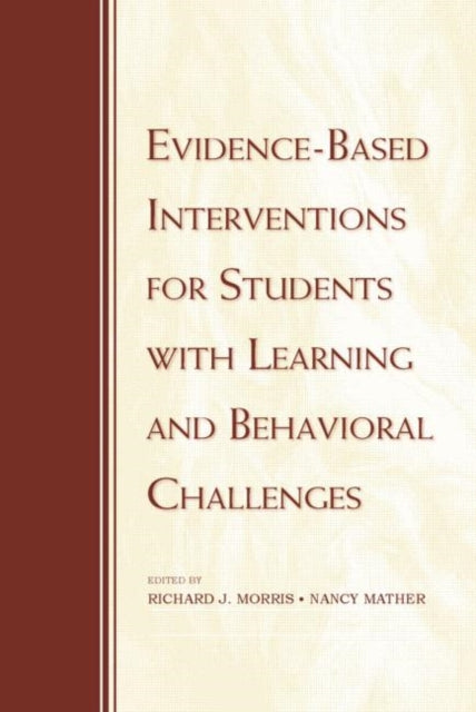 Evidence-Based Interventions for Students with Learning and Behavioral Challenges