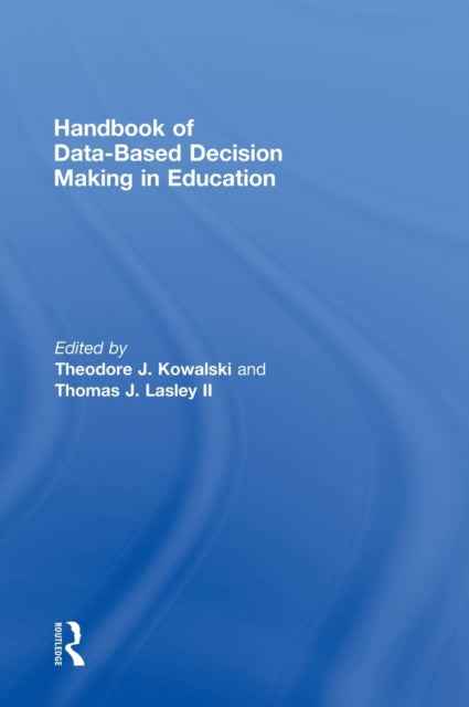 Book cover of: Handbook of Data-Based Decision Making in Education. By: Theodo Kowalski