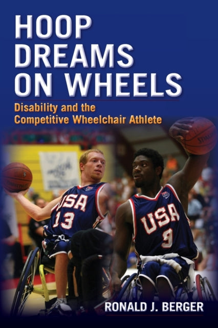 Book cover of: Hoop Dreams on Wheels. By: Ronald J. Berger