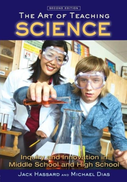 Book cover of: Art of Teaching Science. By: Jack Hassard